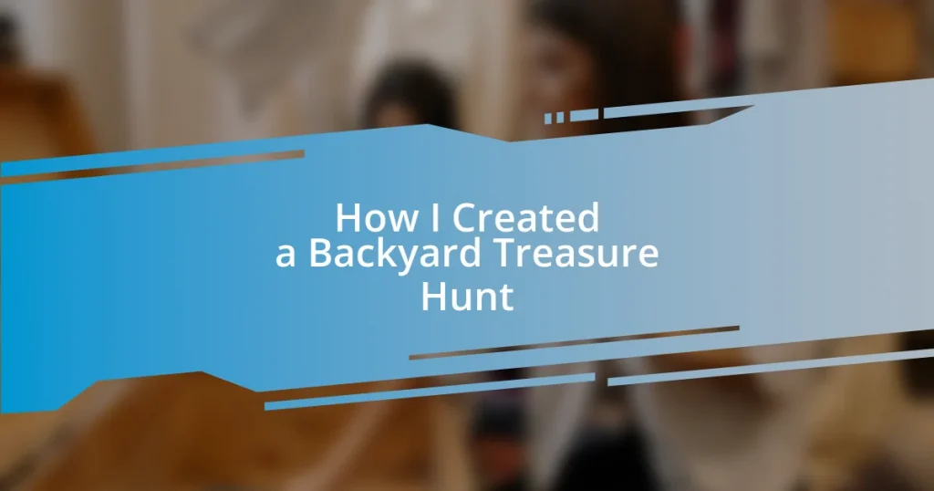 How I Created a Backyard Treasure Hunt