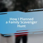 How I Planned a Family Scavenger Hunt