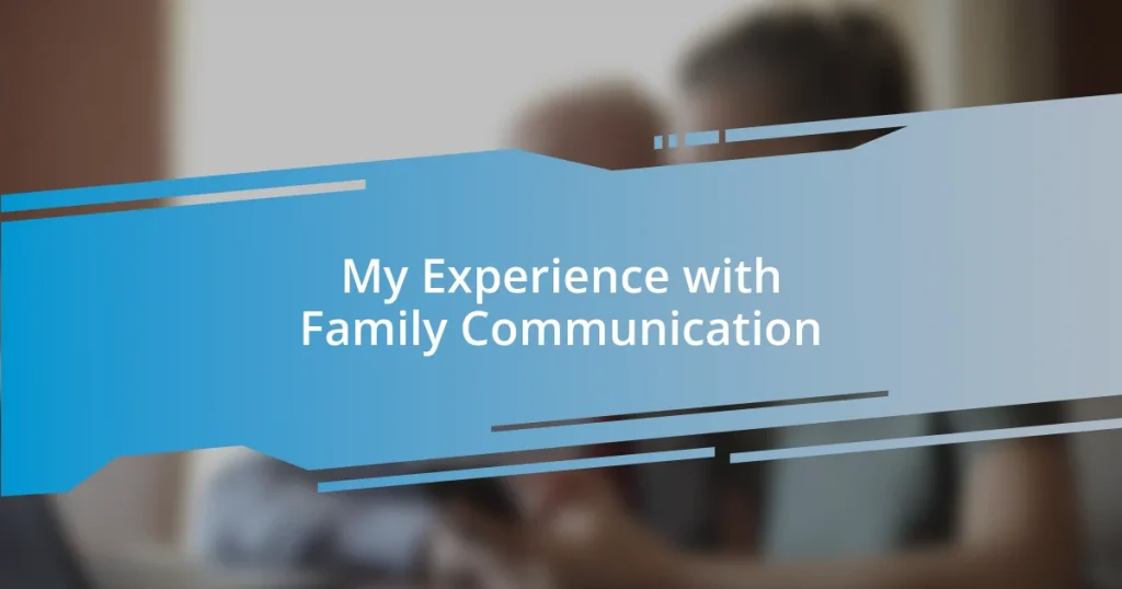 My Experience with Family Communication