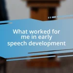 What worked for me in early speech development