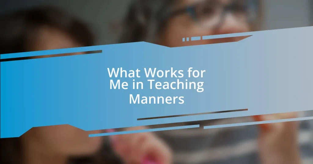 What Works for Me in Teaching Manners